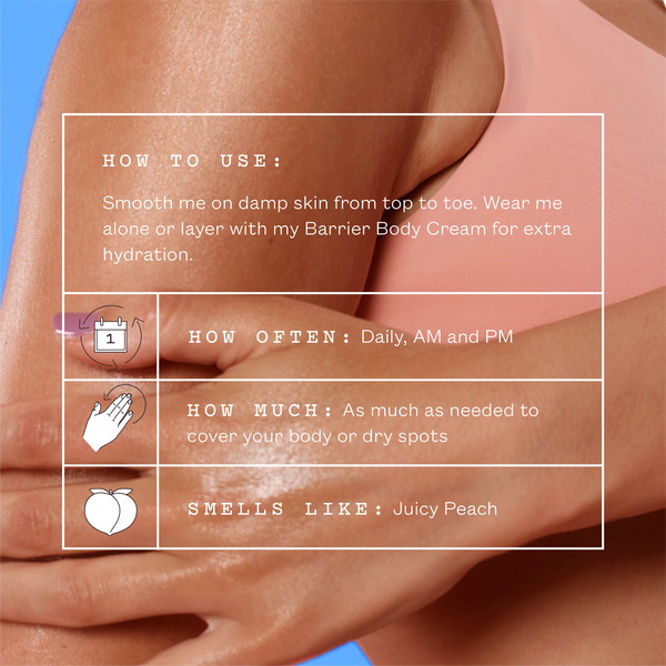 frank body Hyaluronic Acid Body Serum how-to graphic over an arm. Text reads: How to use, smooth me on damp skin from top to toe. Wear me alone or layer with my Barrier Body Cream for extra hydration. How often: daily, AM and PM. How much: as much as needed to cover your body or dry spots. Smells like: juicy peach.